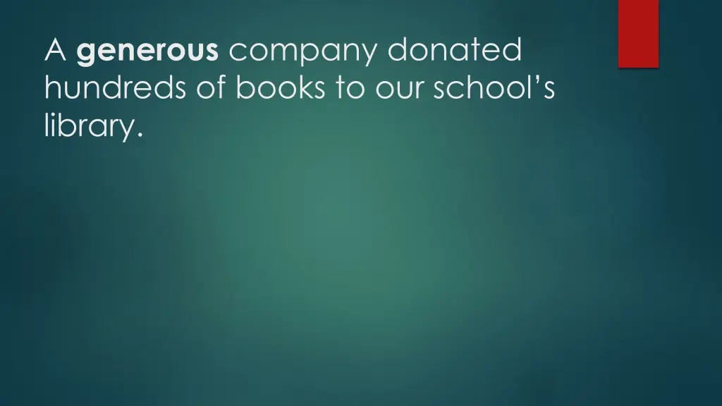 a generous company donated hundreds of books