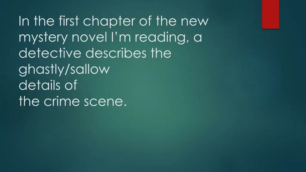 in the first chapter of the new mystery novel