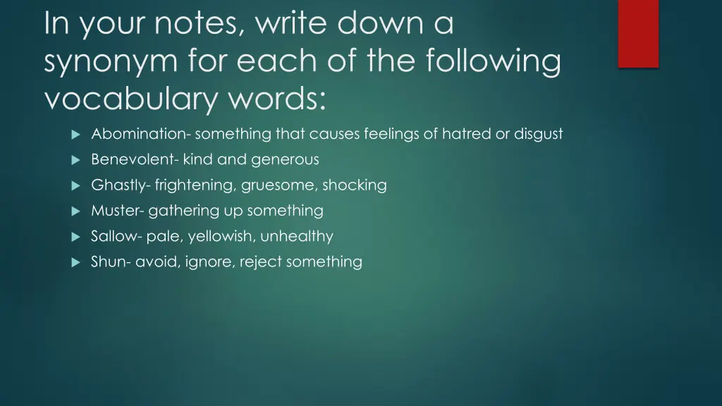 in your notes write down a synonym for each