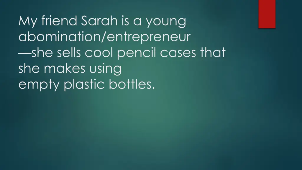 my friend sarah is a young abomination