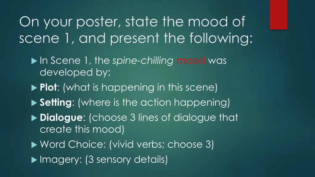 on your poster state the mood of scene