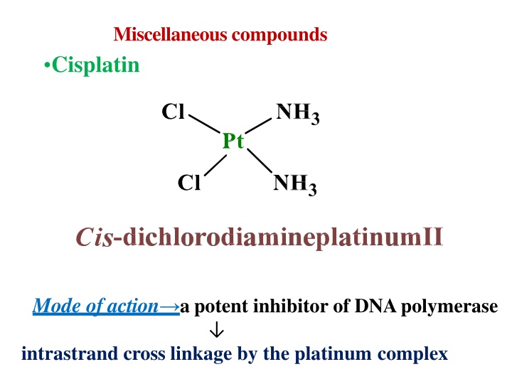 miscellaneous compounds cisplatin