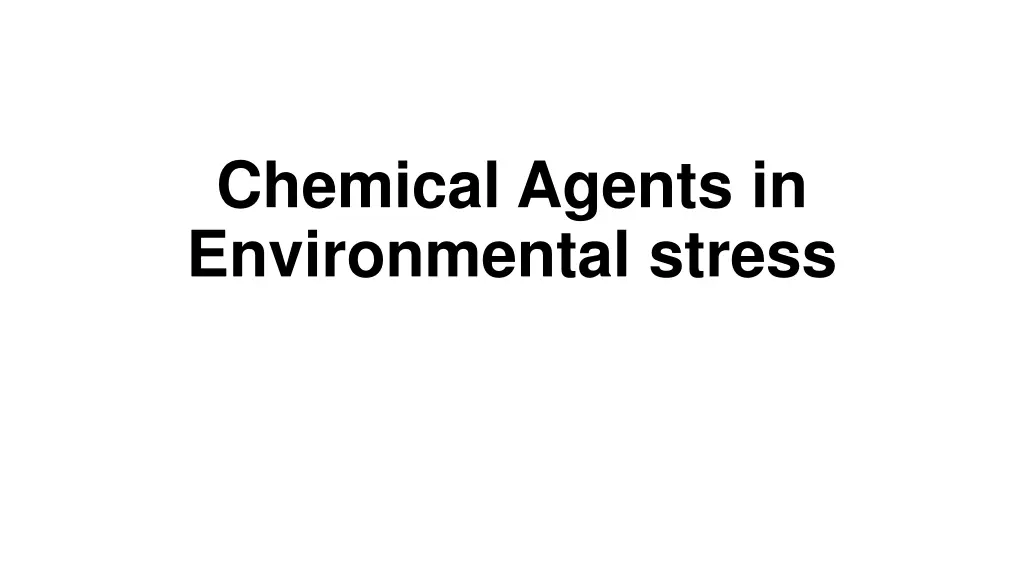 chemical agents in environmental stress
