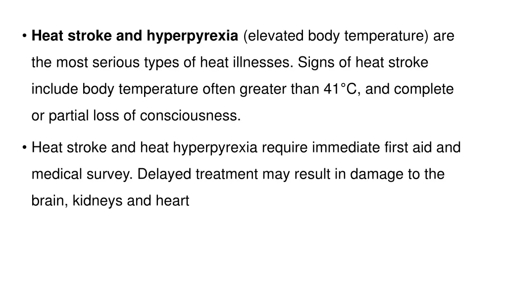 heat stroke and hyperpyrexia elevated body