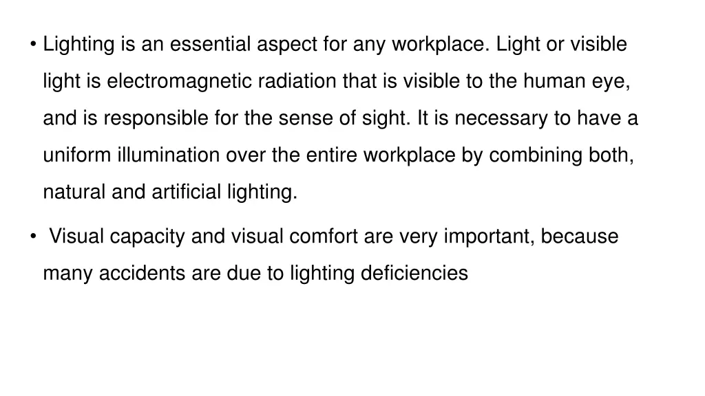 lighting is an essential aspect for any workplace