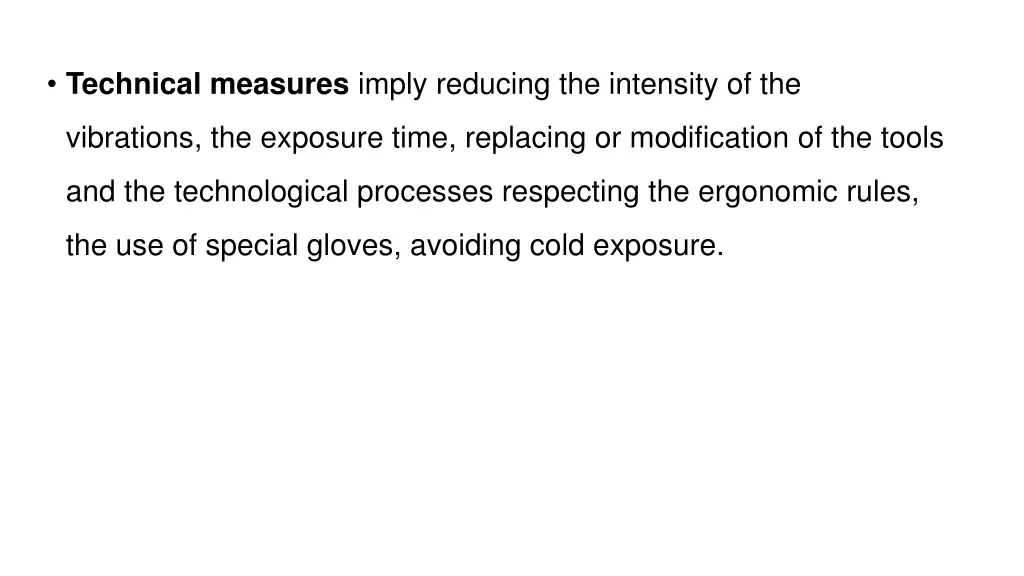 technical measures imply reducing the intensity