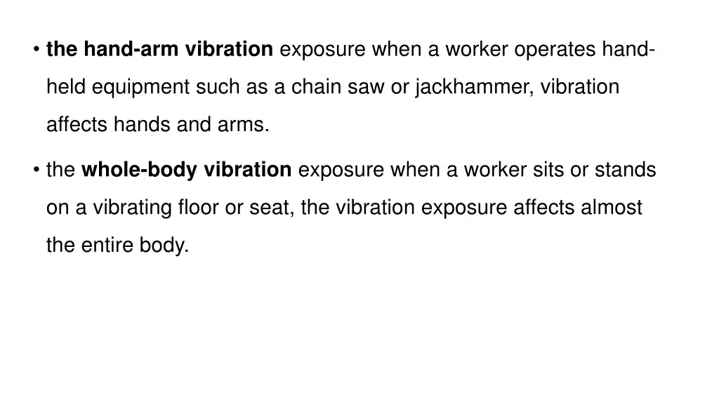 the hand arm vibration exposure when a worker