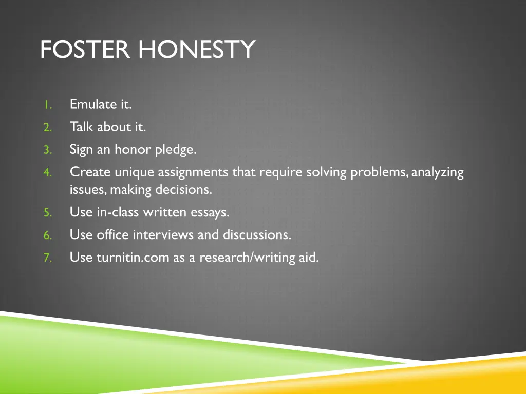 foster honesty
