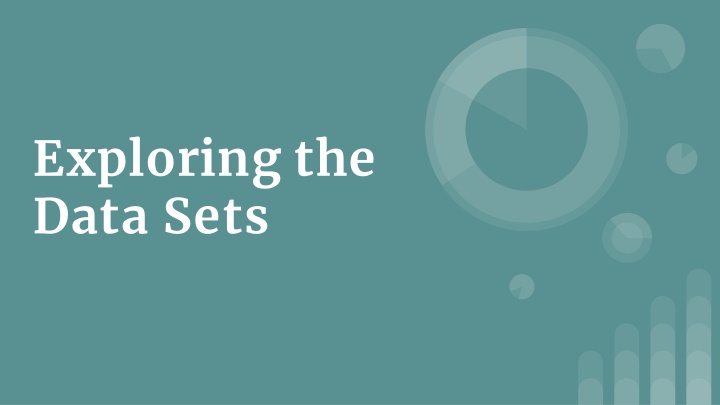 exploring the data sets