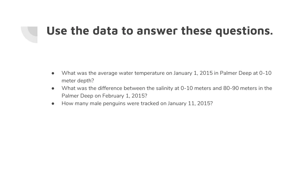 use the data to answer these questions