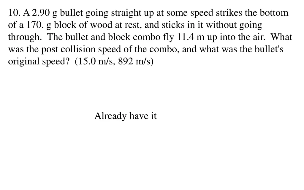 10 a 2 90 g bullet going straight up at some