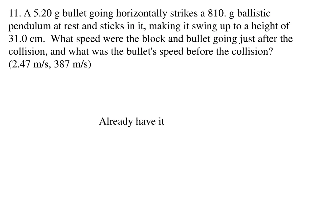 11 a 5 20 g bullet going horizontally strikes