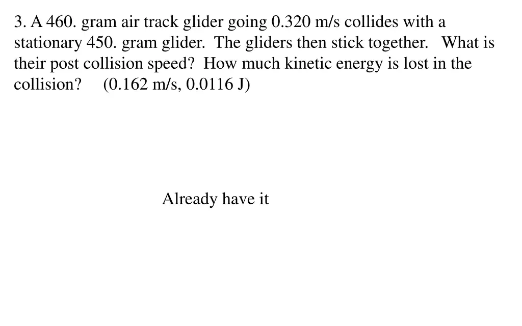 3 a 460 gram air track glider going