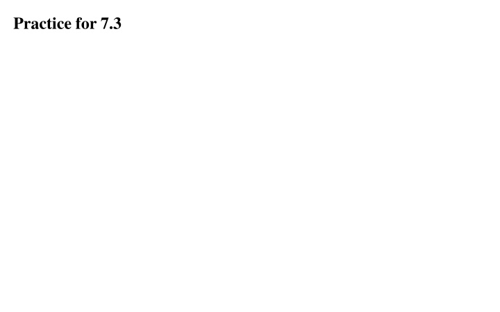 practice for 7 3