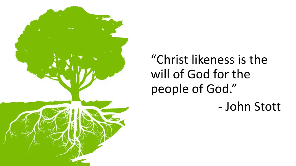 christ likeness is the will of god for the people