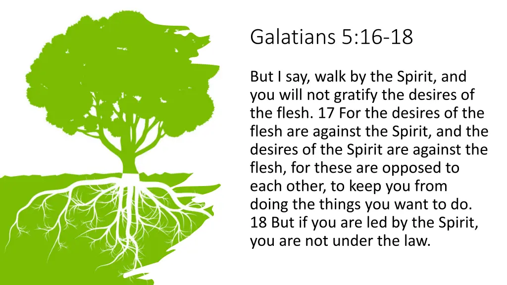 galatians 5 16 18