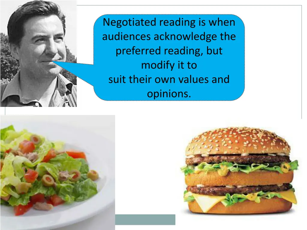 negotiated reading is when audiences acknowledge