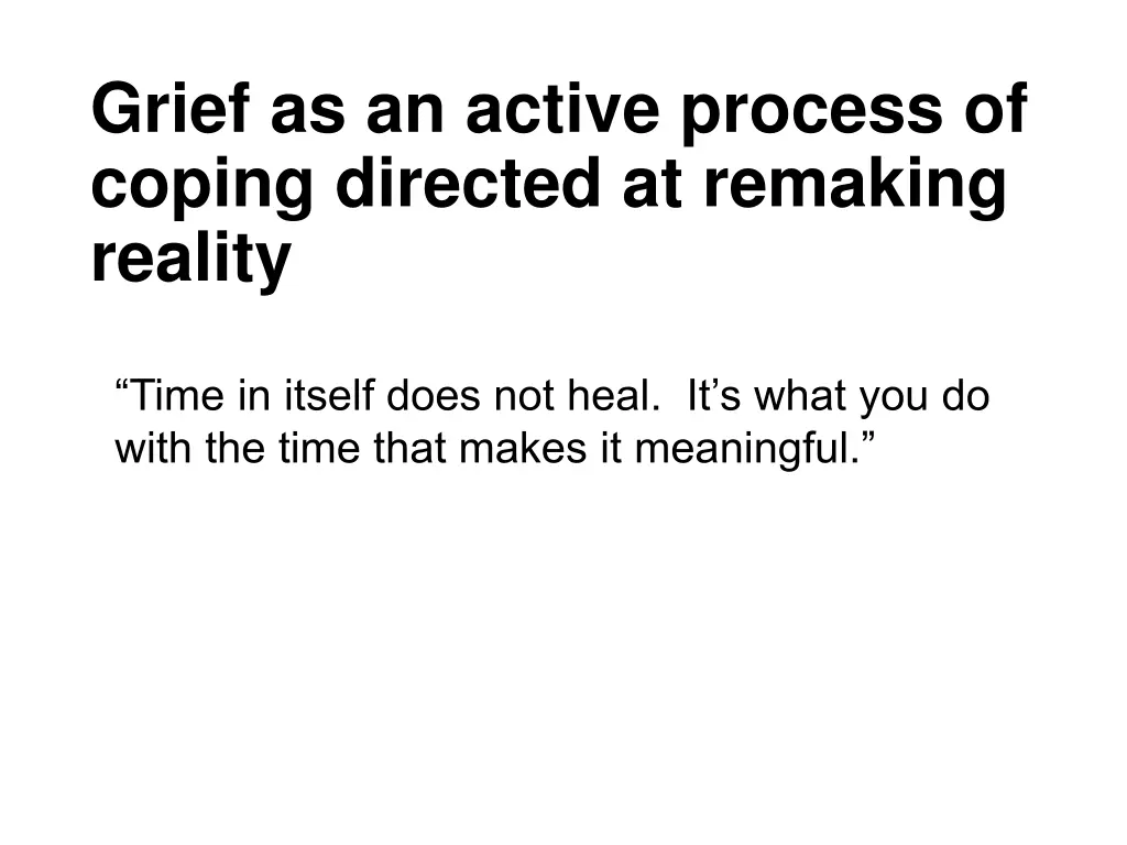 grief as an active process of coping directed