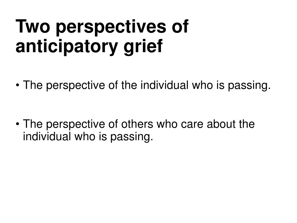 two perspectives of anticipatory grief
