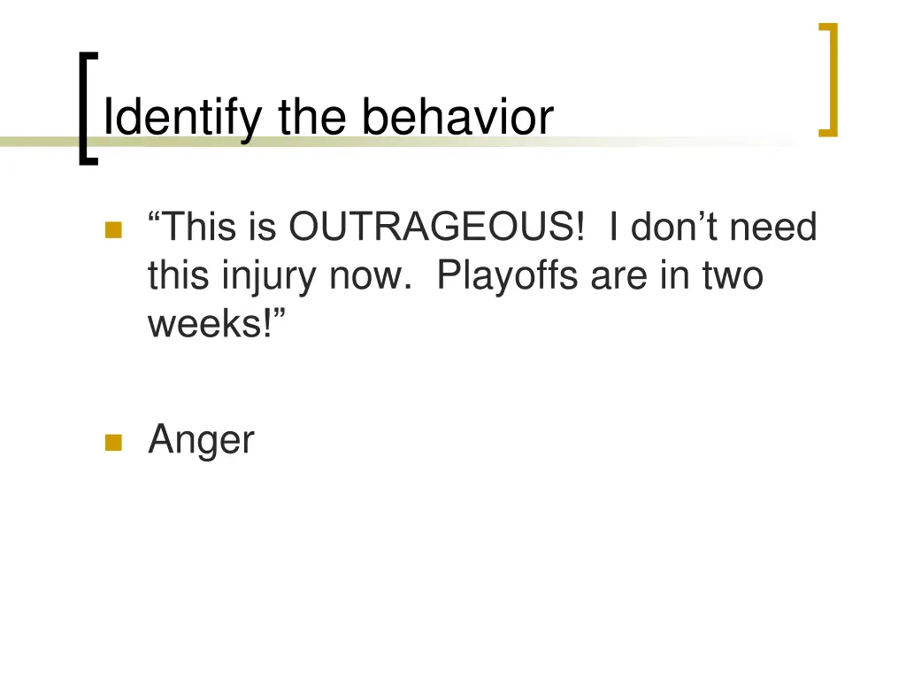 identify the behavior 2
