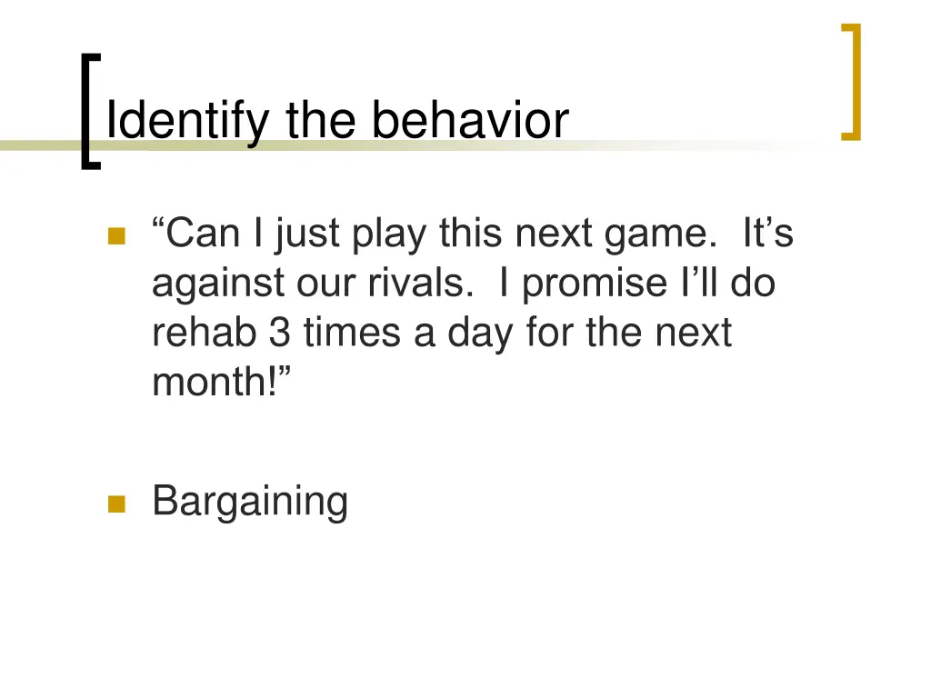 identify the behavior 3