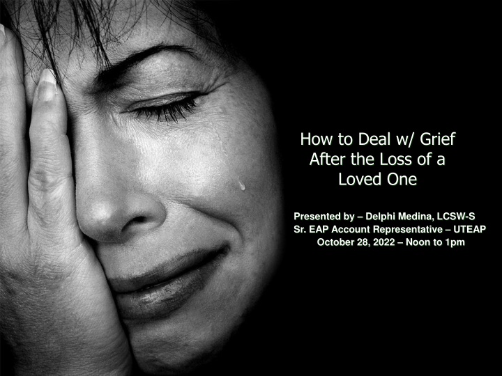 how to deal w grief after the loss of a loved one
