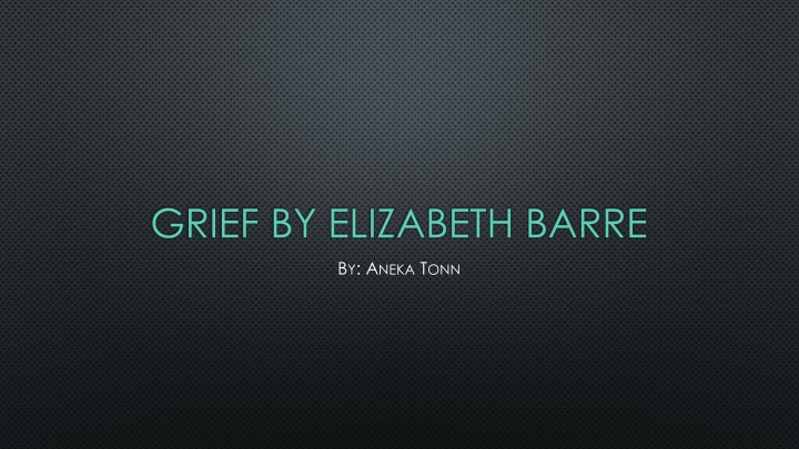 grief by elizabeth barre
