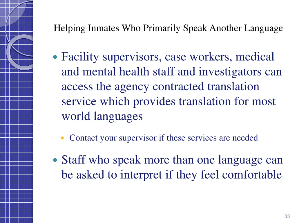 helping inmates who primarily speak another