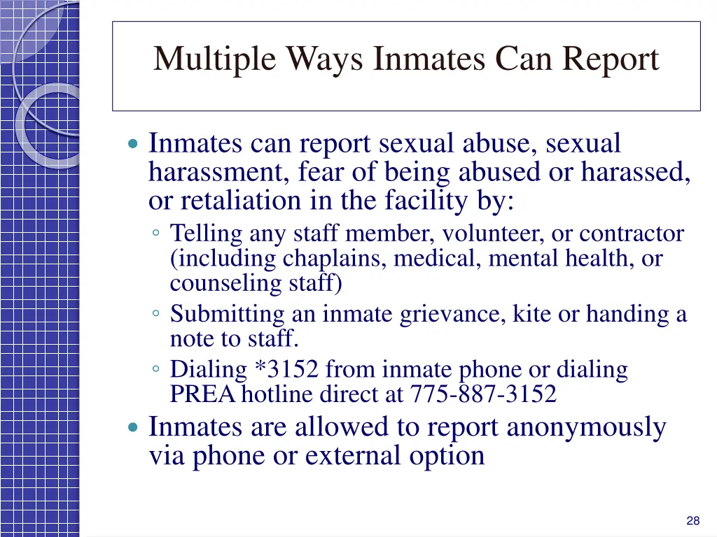 multiple ways inmates can report