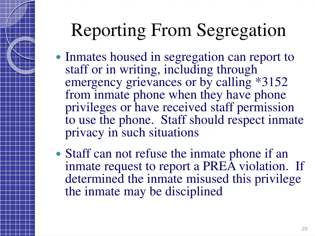 reporting from segregation