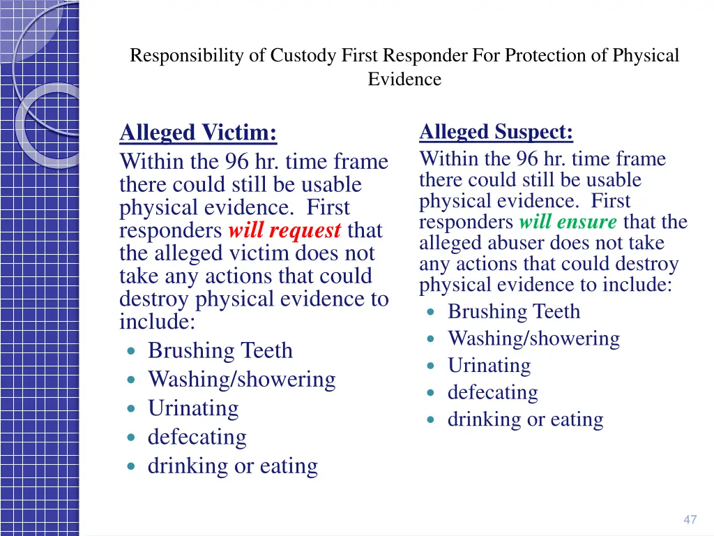 responsibility of custody first responder
