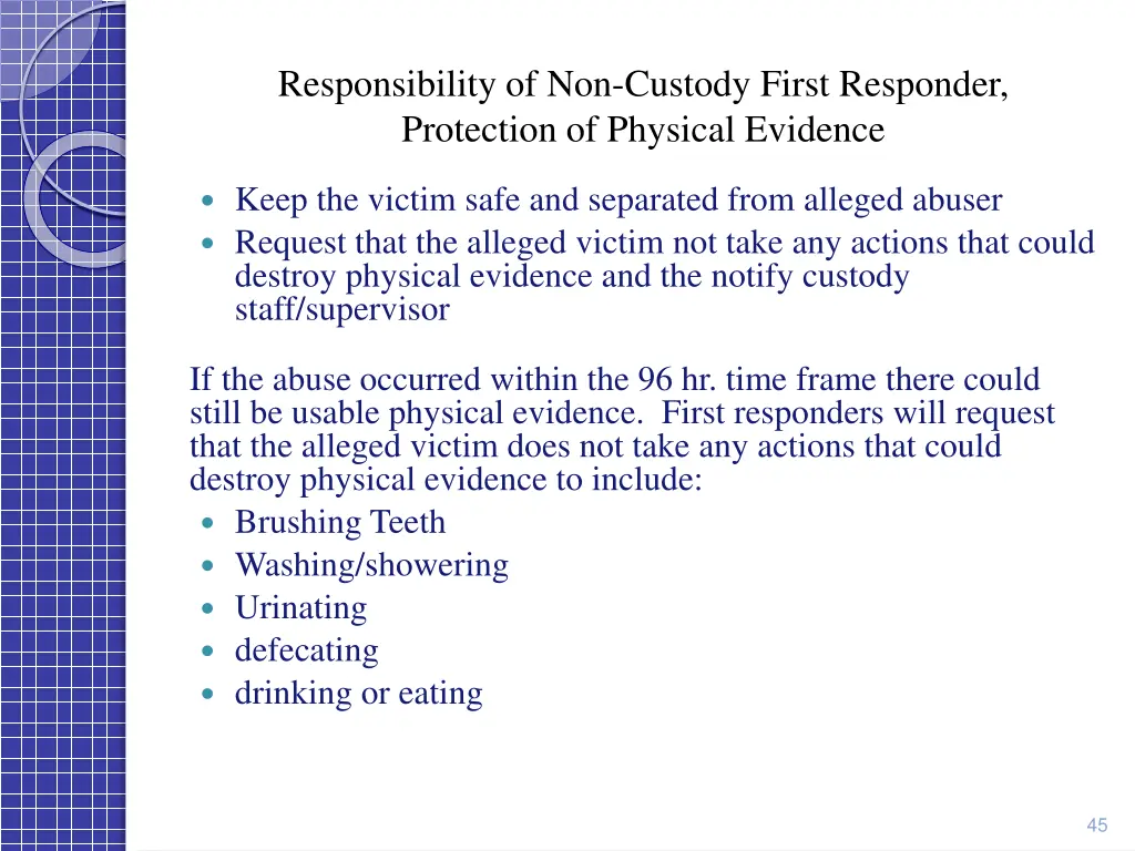 responsibility of non custody first responder