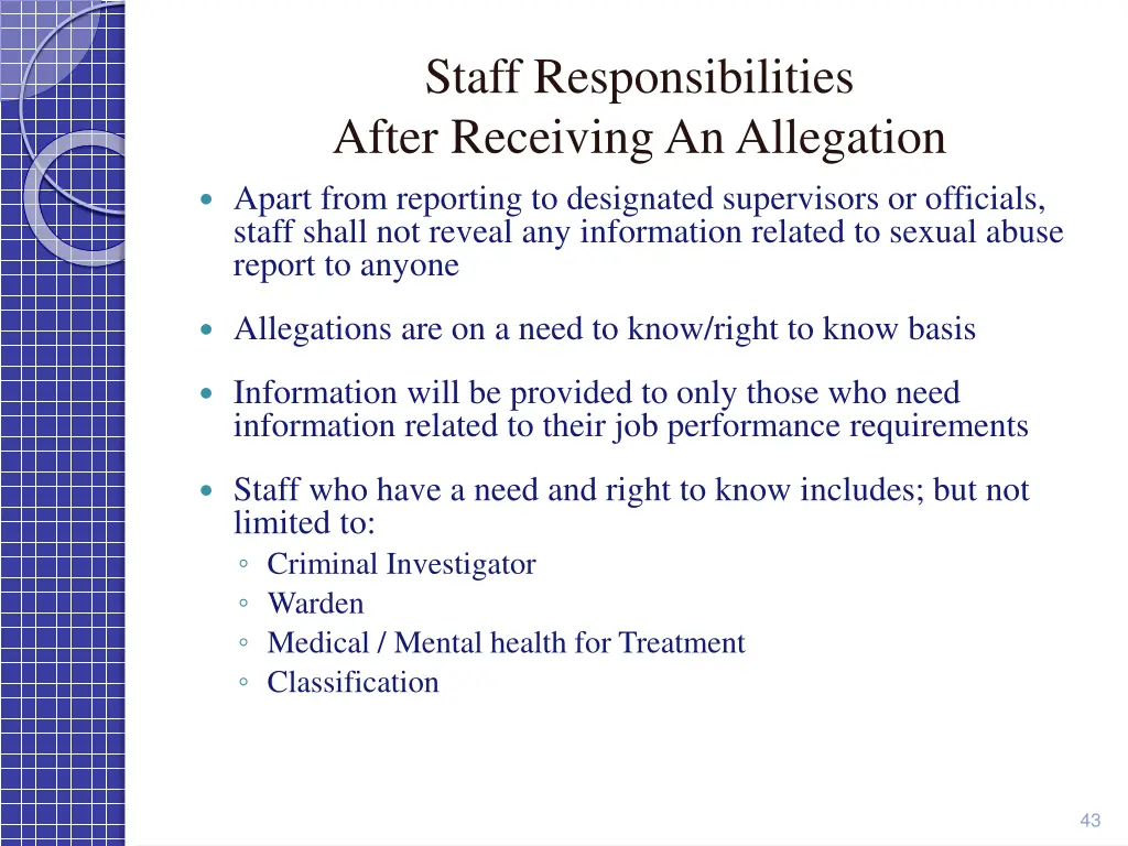 staff responsibilities after receiving