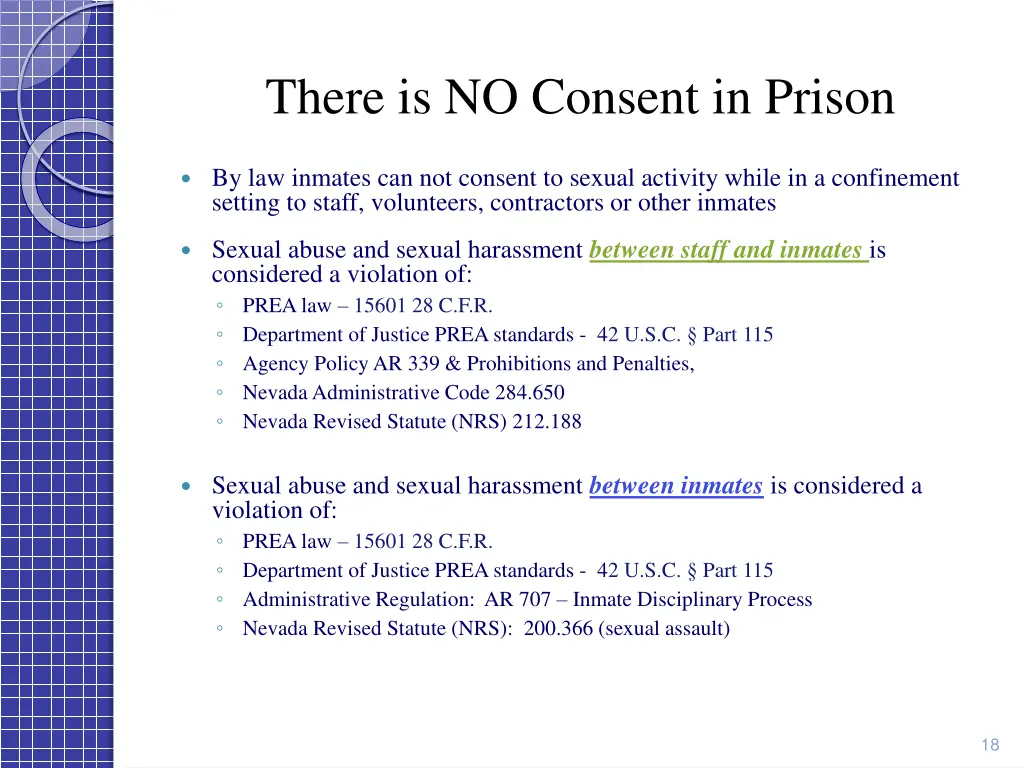 there is no consent in prison