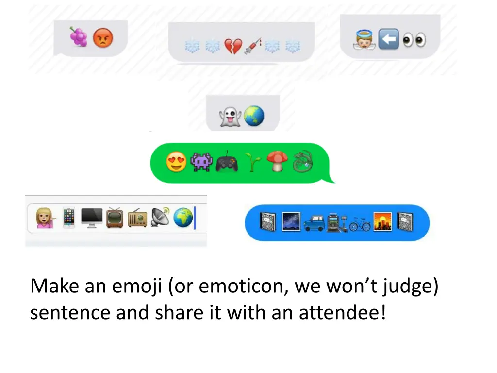 make an emoji or emoticon we won t judge sentence