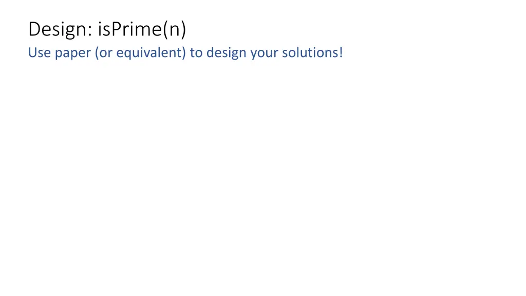 design isprime n use paper or equivalent