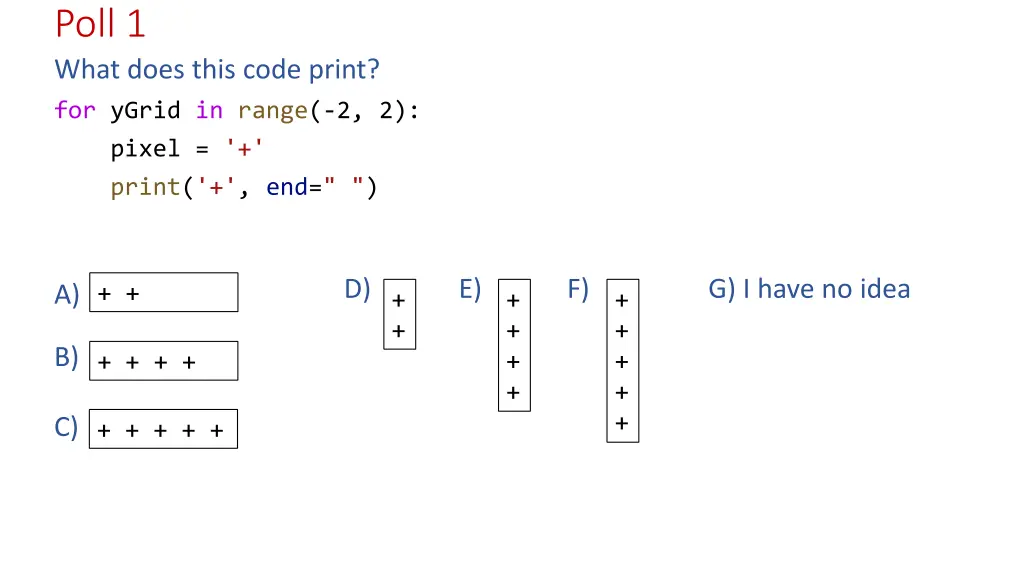 poll 1 what does this code print