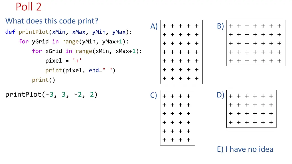 poll 2 what does this code print