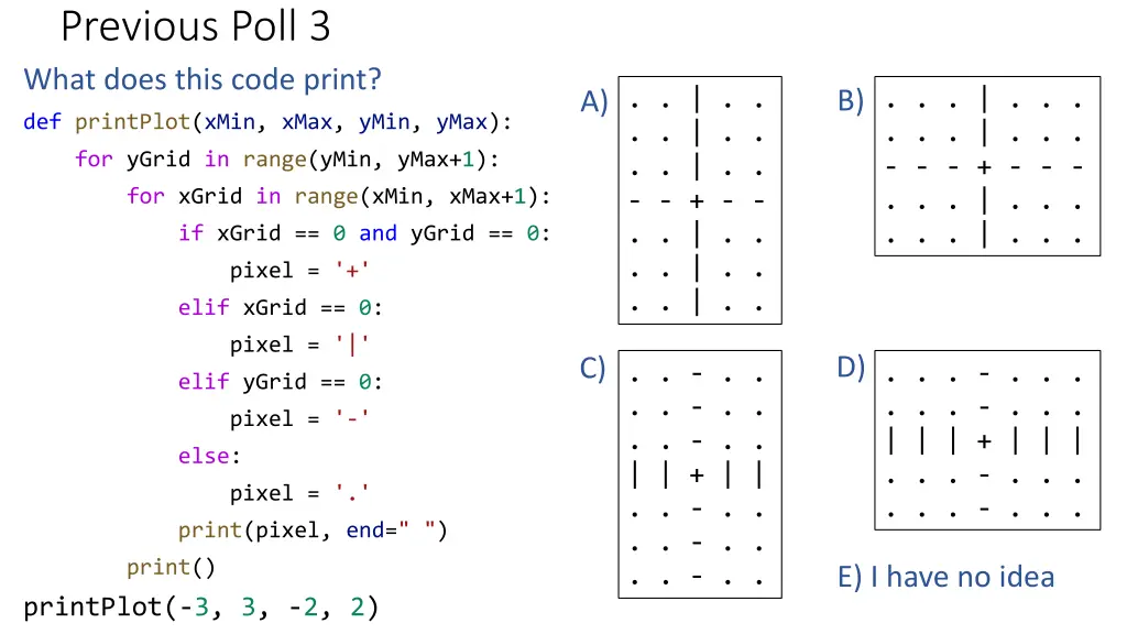 previous poll 3 what does this code print
