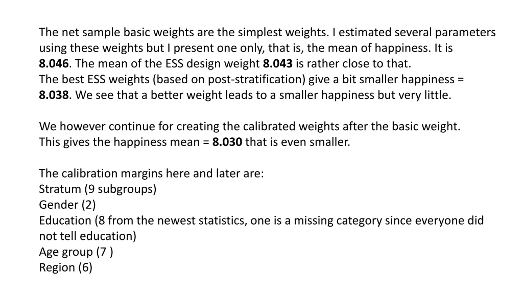 the net sample basic weights are the simplest