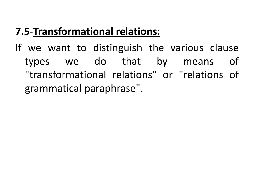 7 5 transformational relations if we want