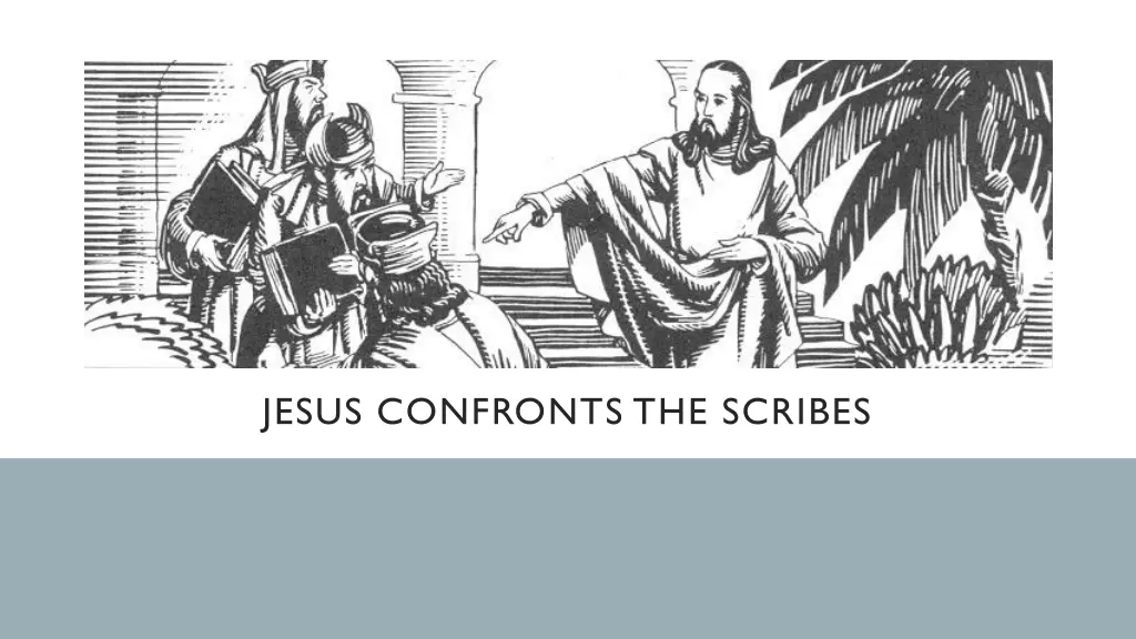 jesus confronts the scribes