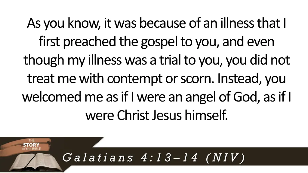 as you know it was because of an illness that