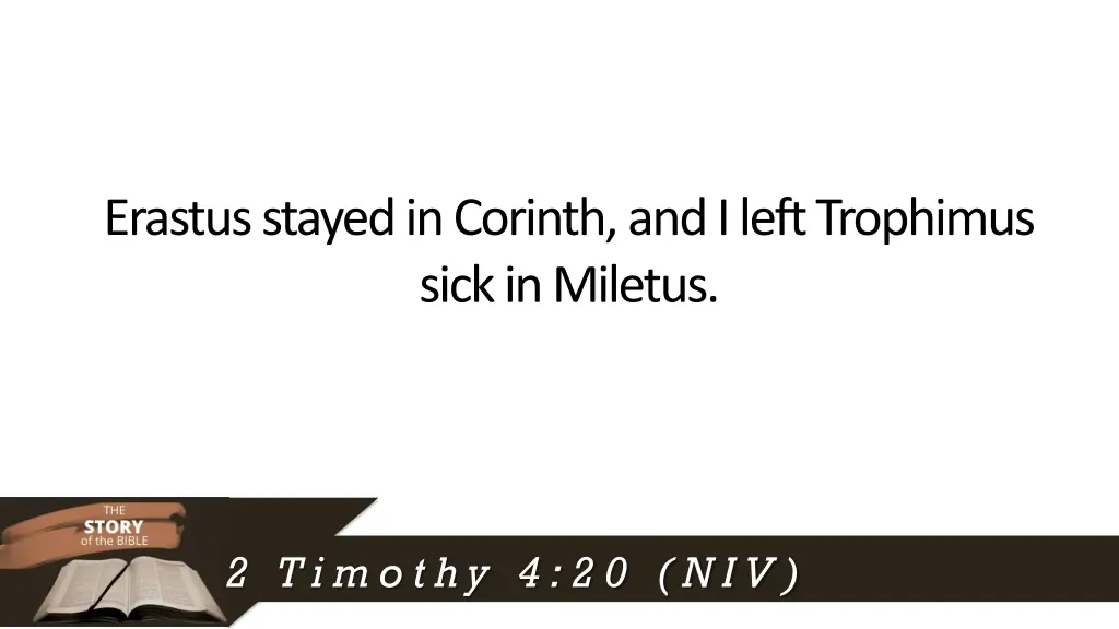 erastus stayed in corinth and i left trophimus