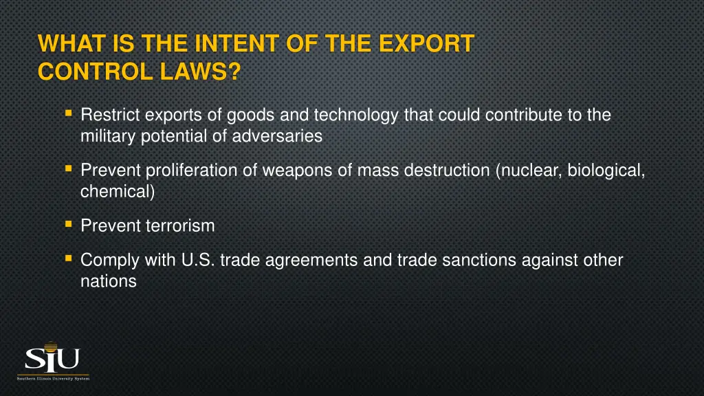 what is the intent of the export control laws