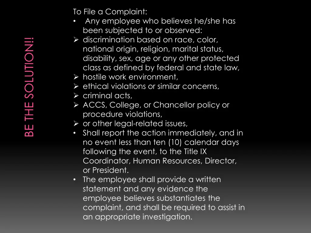 to file a complaint any employee who believes