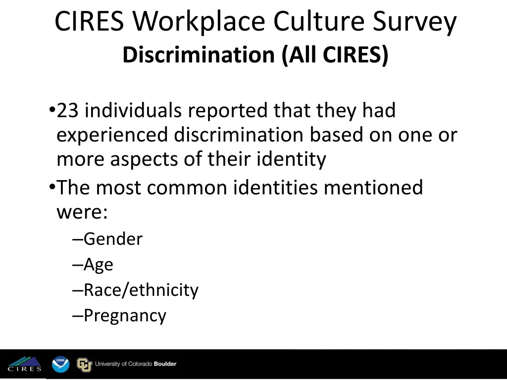 cires workplace culture survey discrimination