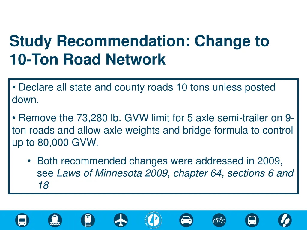study recommendation change to 10 ton road network