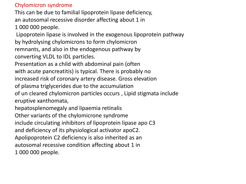 chylomicron syndrome this can be due to familial