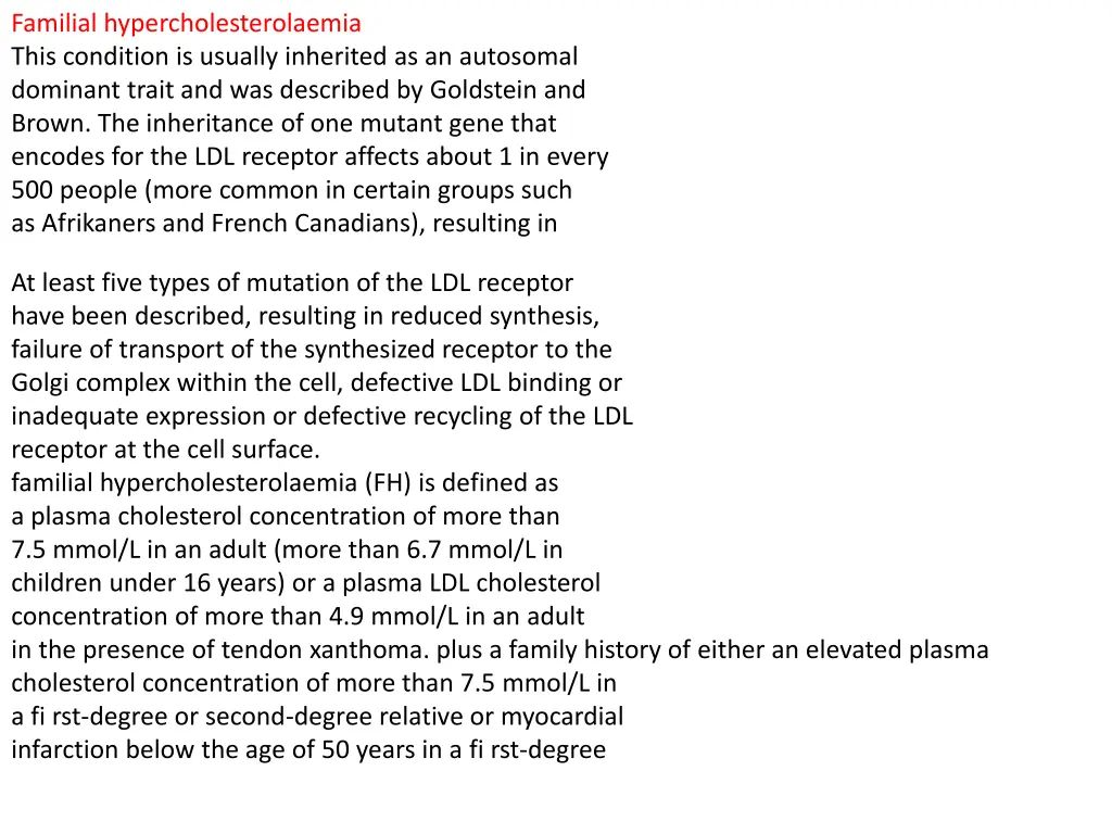 familial hypercholesterolaemia this condition